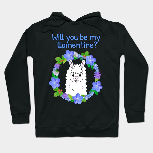 Will you be my llamentine 2022? Hoodie by Purrfect